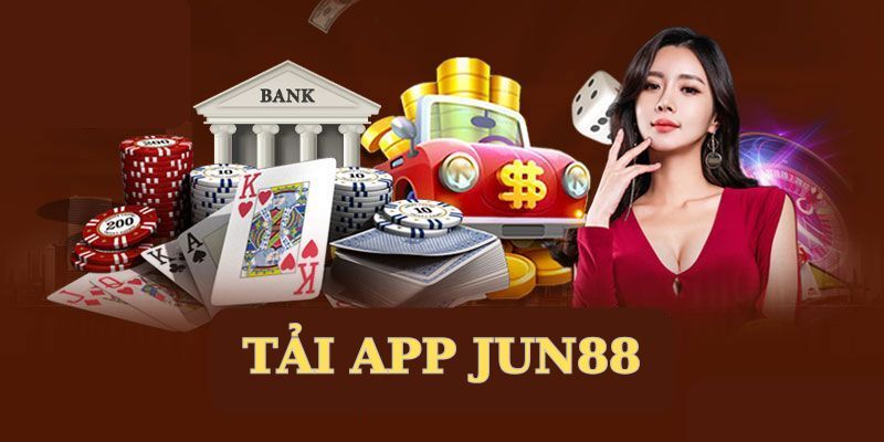 Tải app Jun88 